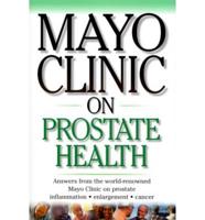 Mayo Clinic on Prostate Disease
