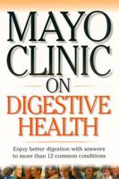 Mayo Clinic on Digestive Health