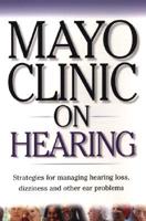 Mayo Clinic on Hearing