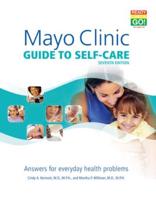 Mayo Clinic Guide to Self-Care, 7th Ed