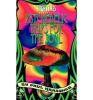 High Times Presents Paul Krassner's Psychedelic Trips for the Mind
