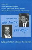 Interviews With John Morton & John-Roger