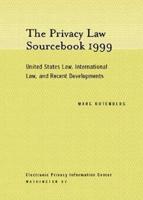 Privacy Law Sourcebook 1999