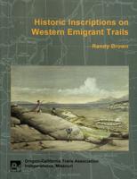 Historic Inscriptions on Western Emigrant Trails