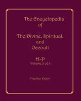 The Encyclopedia of the Divine, Spiritual, and Occult