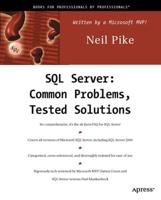 SQL Server : Common Problems, Tested Solutions