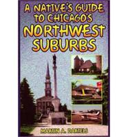 A Native's Guide to Chicago's Northwest Suburbs