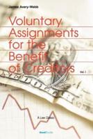 Voluntary Assignments for the Benefit of Creditors: Volume 1
