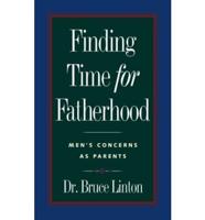 Finding Time for Fatherhood