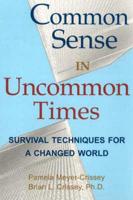 Common Sense in Uncommon Times