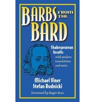 Barbs from the Bard