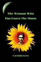 The Woman Who Has Eaten the Moon