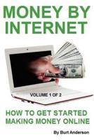 Money By Internet - Volume 1 of 2