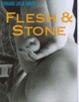 Flesh and Stone
