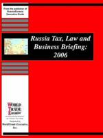 Russia Tax, Law and Business Briefing 2006