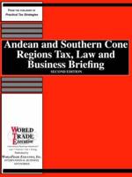 Andean and Southern Cone Regions Tax, Law and Business Briefing