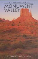 A Traveler's Guide to Monument Valley