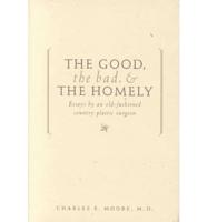 The Good, the Bad & The Homely