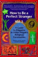 How to Be a Perfect Stranger Vol. 1