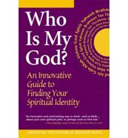 Who Is My God?