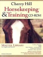 Horsekeeping & Training CD-ROM. Master Library for English and Western