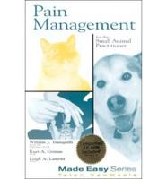 Pain Management for the Small Animal Practitioner