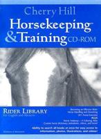 Horsekeeping & Training CD-ROM. Rider Library for English and Western