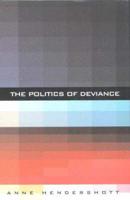 The Politics of Deviance