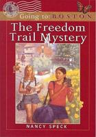 The Freedom Trail Mystery