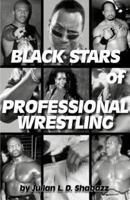 Black Stars of Professional Wrestling