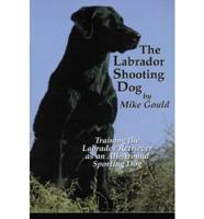 The Labrador Shooting Dog