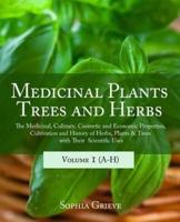Medicinal Plants, Trees and Herbs