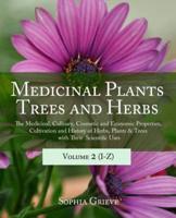 Medicinal Plants, Trees and Herbs (Vol. 2)
