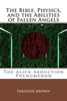 The Bible, Physics, and the Abilities of Fallen Angels