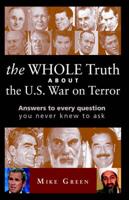 The Whole Truth About the U.S. War on Terror