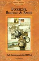 Buckskins, Bedbugs & Bacon