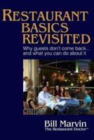 Restaurant Basics Revisited: Why Guests Don't Come Back ... and What You Can Do About It