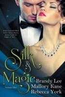 Silk and Magic: Book One