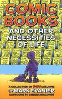 Comic Books And Other Necessities Of Life