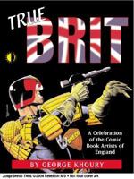 True Brit: Celebrating The Comic Book Artists Of England