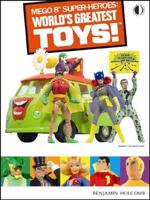 MEGO 8" Super-Heroes: World's Greatest Toys!