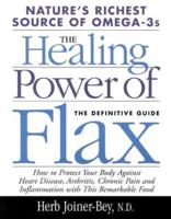 The Healing Power of Flax