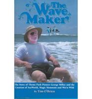 The Wave Maker