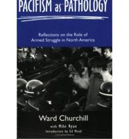 Pacifism As Pathology