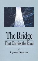 The Bridge That Carries the Road