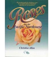 Roses for the Pacific Northwest