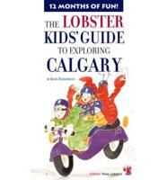 Lobster Kids Guide to Exploring Calgary