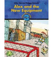 Alex and the New Equipment