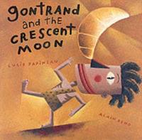 Gontrand and the Crescent Moon