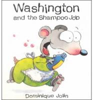 Washington and the Shampoo Job